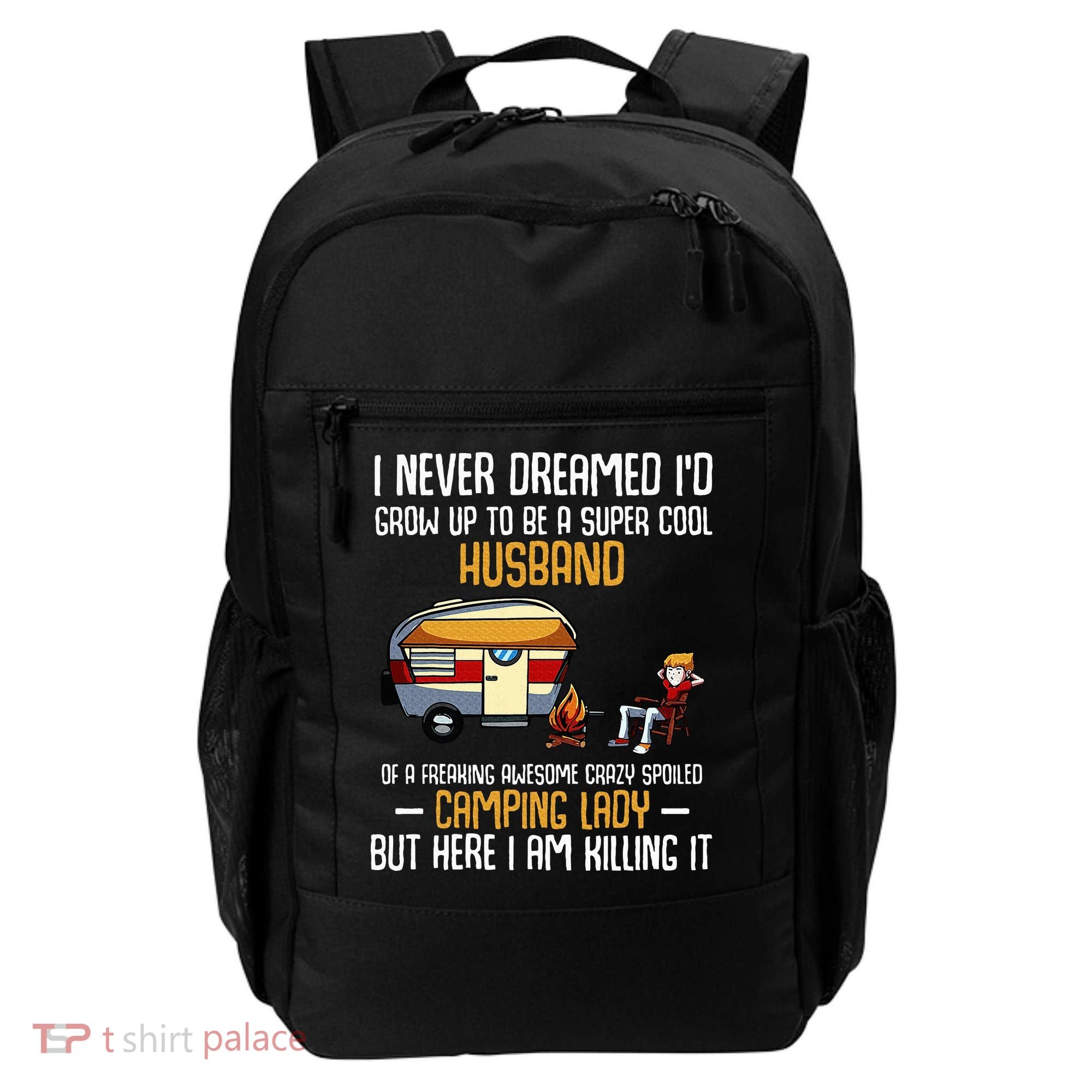 I Never Dreamed ID Grow Up To Be A Super Cool Husband Funny Backpack