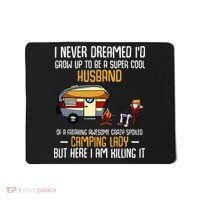I Never Dreamed ID Grow Up To Be A Super Cool Husband Funny Mousepad thumb 0