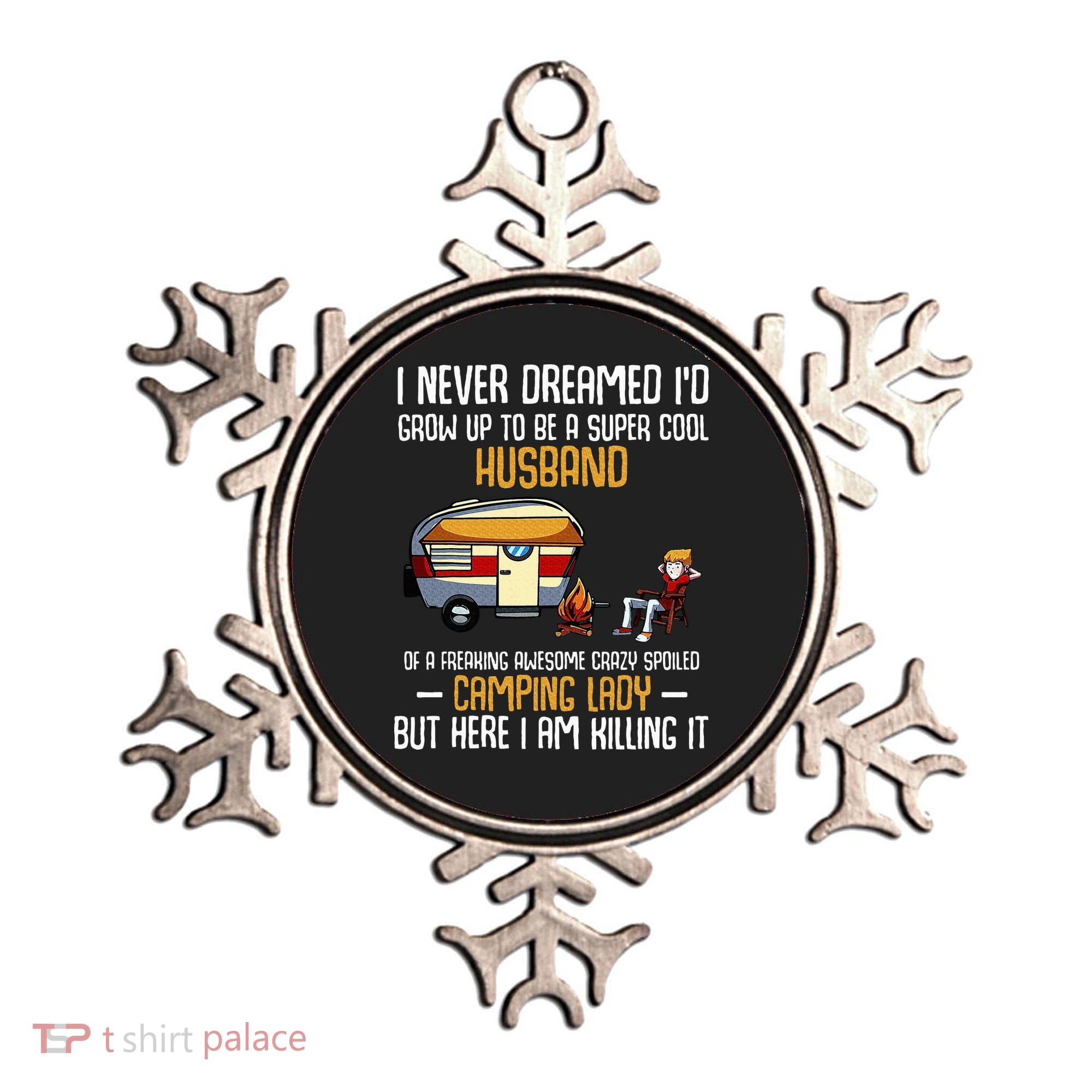 I Never Dreamed ID Grow Up To Be A Super Cool Husband Funny Ornament