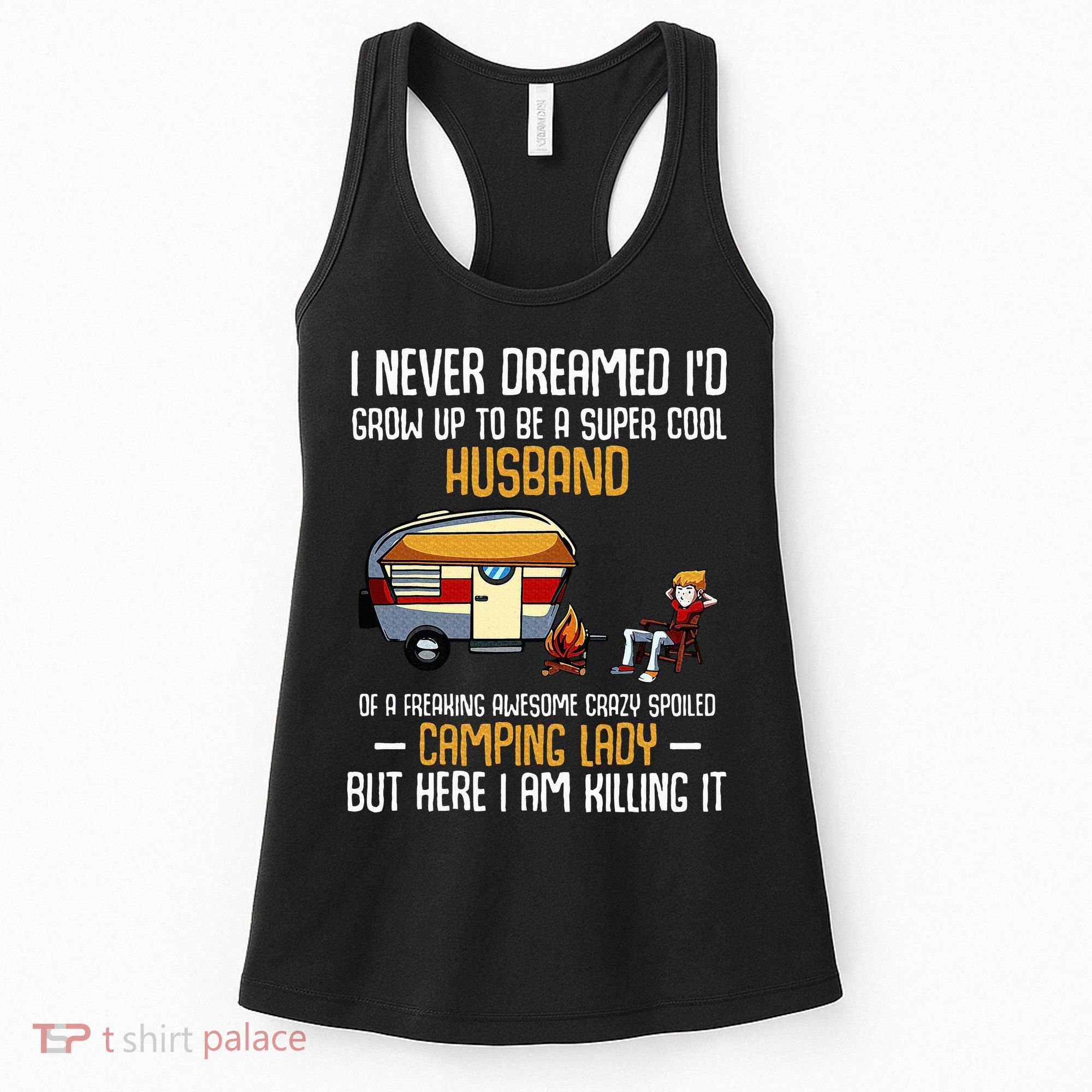 I Never Dreamed ID Grow Up To Be A Super Cool Husband Funny Women's Tank Top
