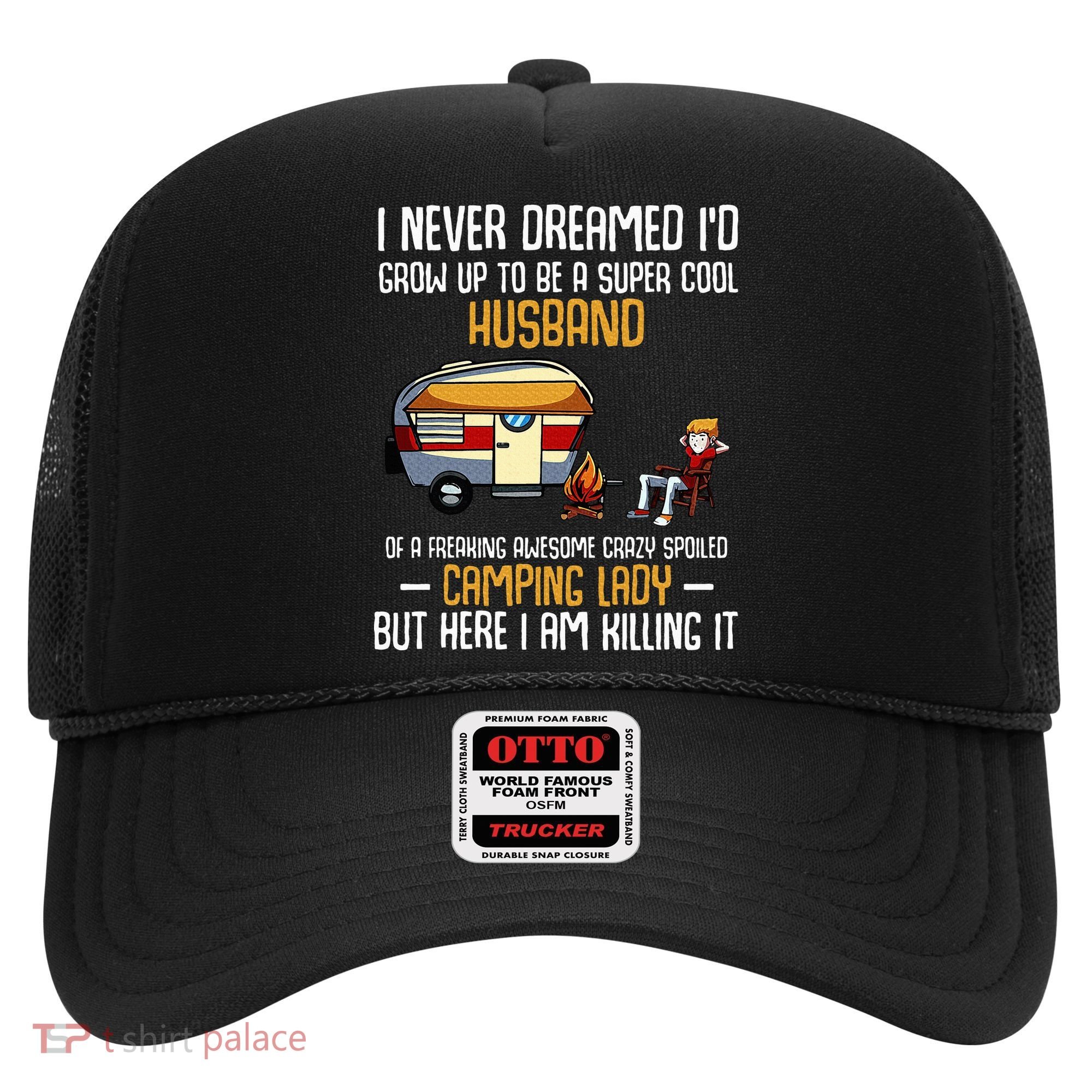 I Never Dreamed ID Grow Up To Be A Super Cool Husband Funny Hat