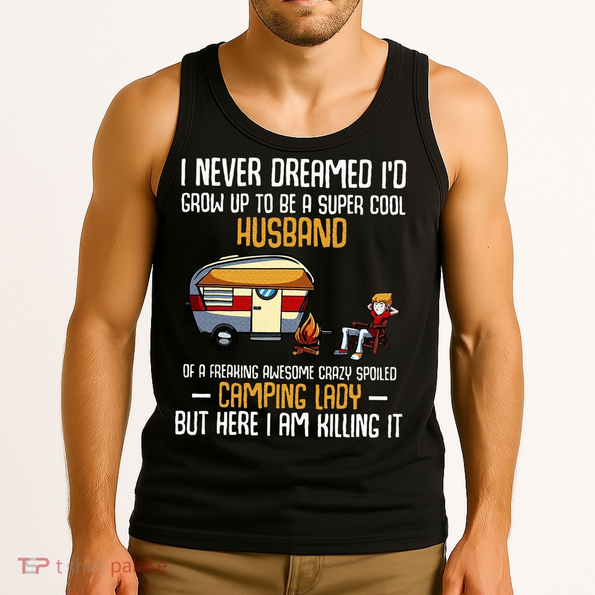 I Never Dreamed ID Grow Up To Be A Super Cool Husband Funny Tank Top