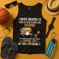 I Never Dreamed ID Grow Up To Be A Super Cool Husband Funny Tank Top thumb 4