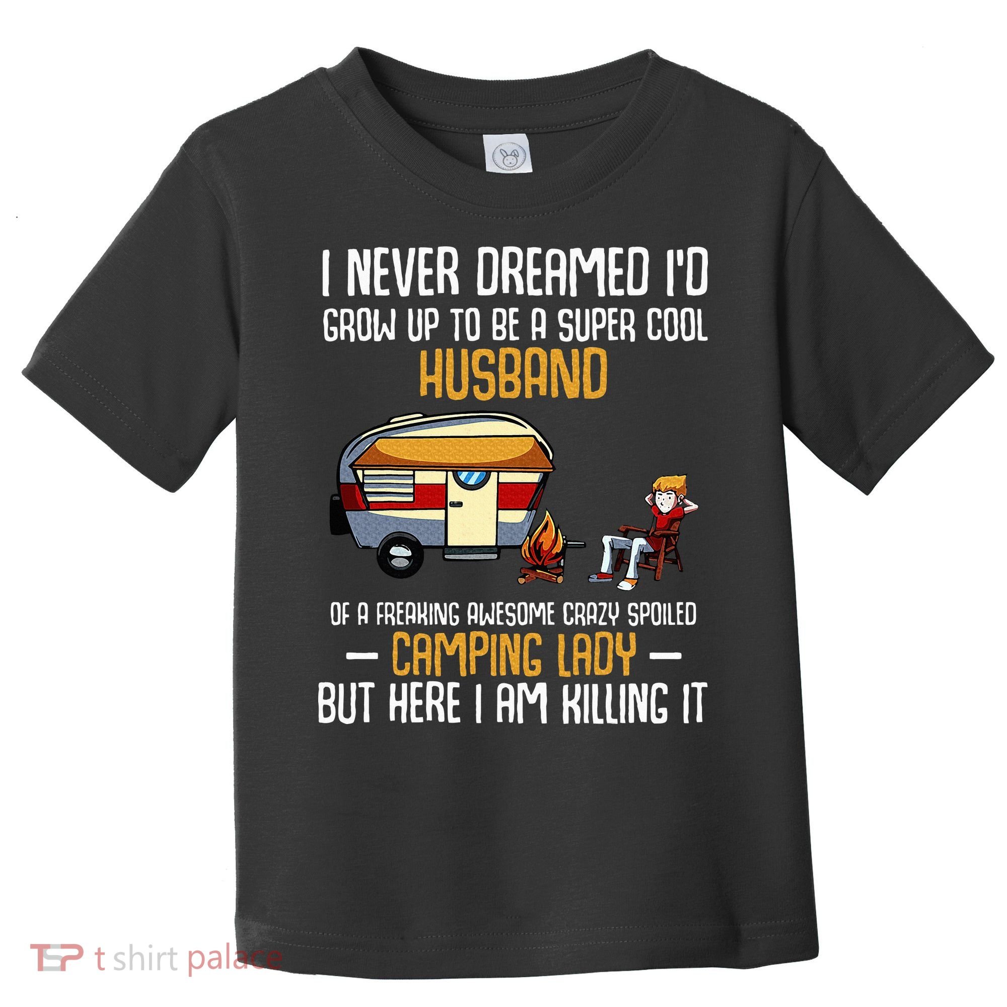 I Never Dreamed ID Grow Up To Be A Super Cool Husband Funny Toddler T-Shirt