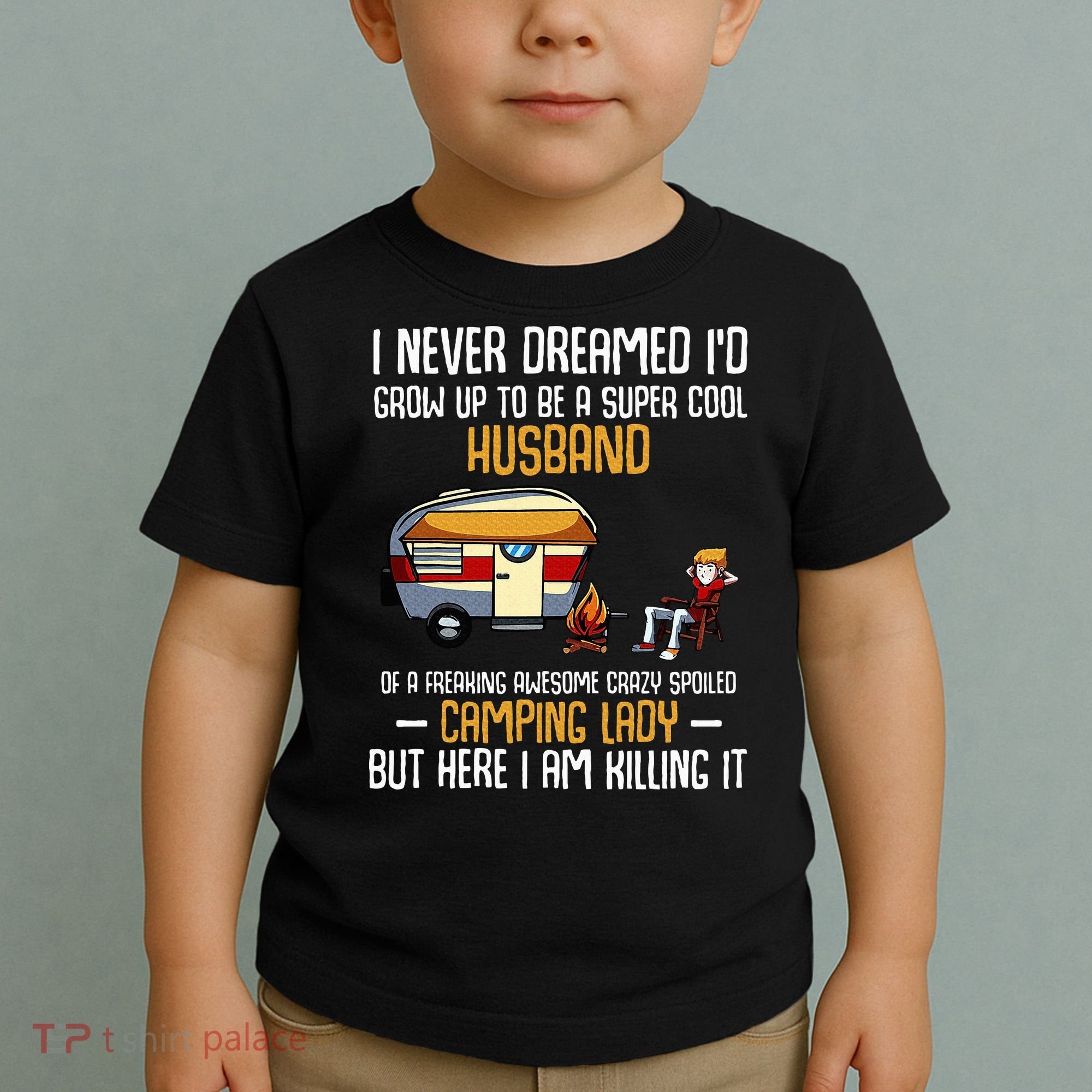 I Never Dreamed ID Grow Up To Be A Super Cool Husband Funny Toddler T-Shirt