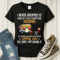 I Never Dreamed ID Grow Up To Be A Super Cool Husband Funny Women's T-Shirt thumb 3