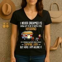 I Never Dreamed ID Grow Up To Be A Super Cool Husband Funny Women's V-Neck T-Shirt thumb 3