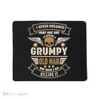 I Never Dreamed I'd Be Old And Grumpy Old Man Killing It Mousepad thumb 0