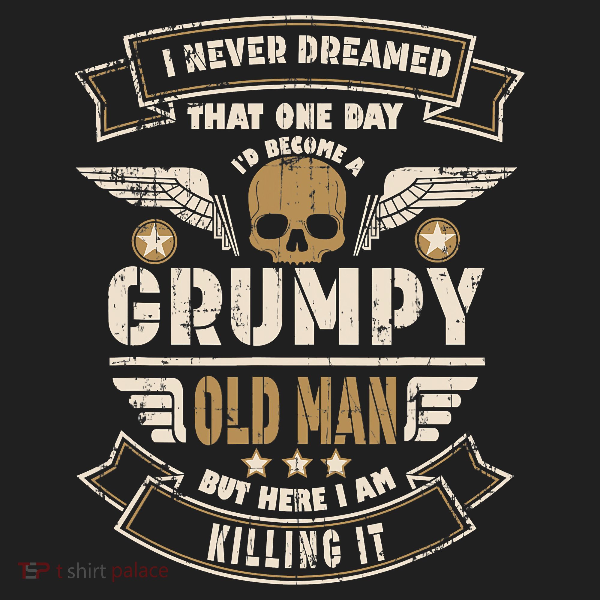 I Never Dreamed I'd Be Old And Grumpy Old Man Killing It Hat