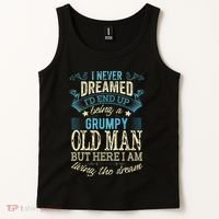 I Never Dreamed That I'd Become A Grumpy Old Man Grandpa Tank Top thumb 2