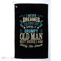 I Never Dreamed That I'd Become A Grumpy Old Man Grandpa Golf Towel thumb 0