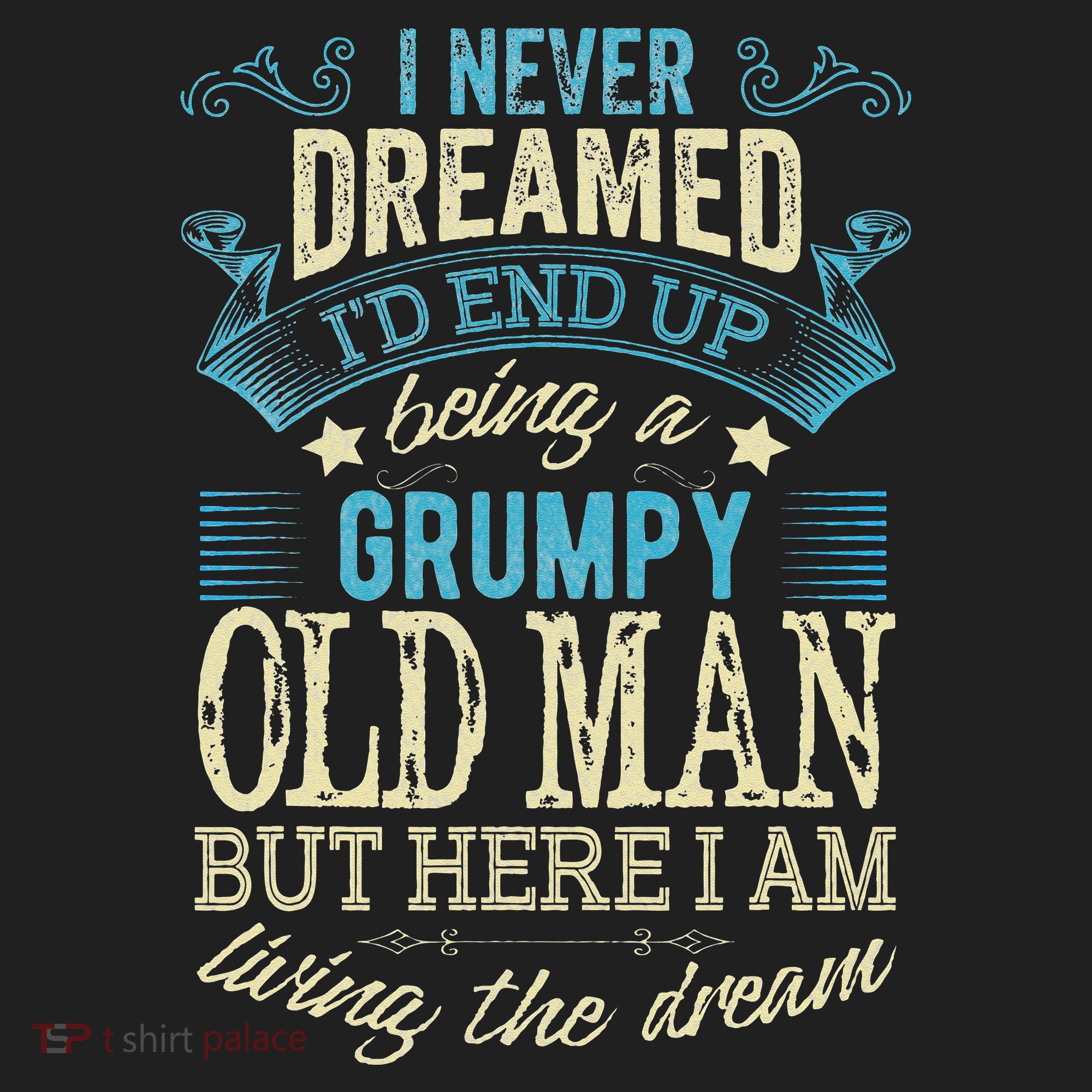 I Never Dreamed That I'd Become A Grumpy Old Man Grandpa Golf Towel