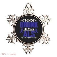 I'm Not Drunk i have ALS, ALS Awareness  Gift Ornament thumb 0