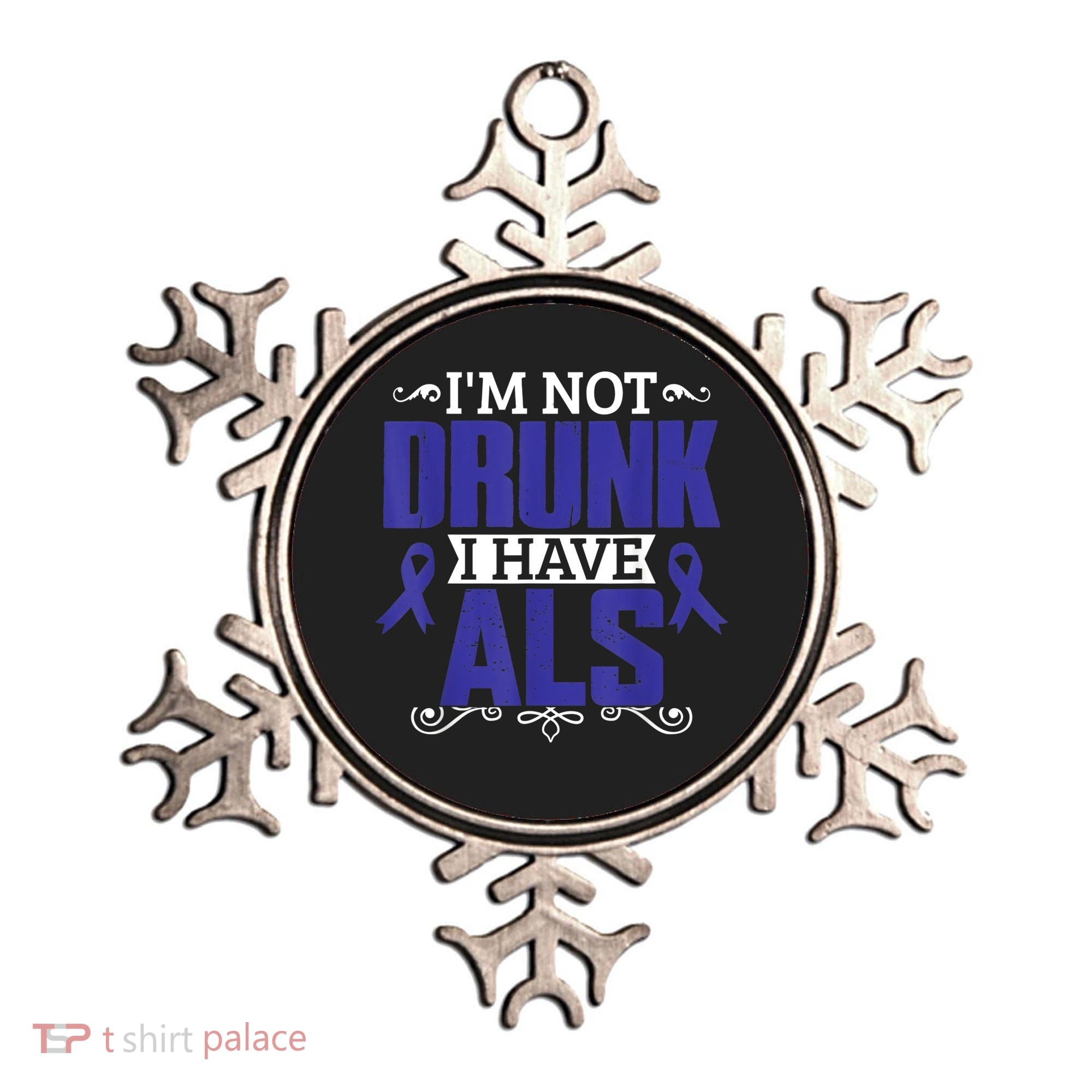 I'm Not Drunk i have ALS, ALS Awareness  Gift Ornament