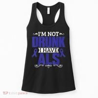 I'm Not Drunk i have ALS, ALS Awareness  Gift Women's Tank Top thumb 0