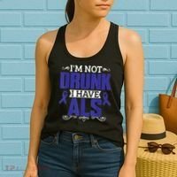 I'm Not Drunk i have ALS, ALS Awareness  Gift Women's Tank Top thumb 2