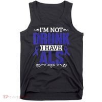 I'm Not Drunk i have ALS, ALS Awareness  Gift Tank Top thumb 0