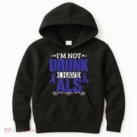 I'm Not Drunk i have ALS, ALS Awareness  Gift Kids Hoodie thumb 0