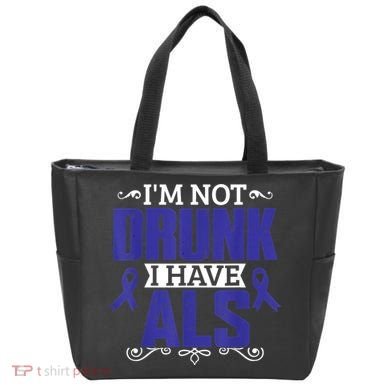 I'm Not Drunk i have ALS, ALS Awareness  Gift Tote Bag