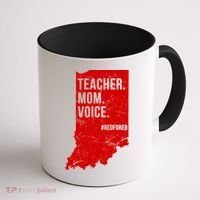 Indiana Teachers Red For Ed Mom Voice Coffee Mug thumb 1