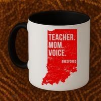 Indiana Teachers Red For Ed Mom Voice Coffee Mug thumb 2