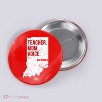 Indiana Teachers Red For Ed Mom Voice Button thumb 0