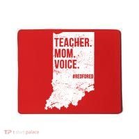 Indiana Teachers Red For Ed Mom Voice Mousepad thumb 0