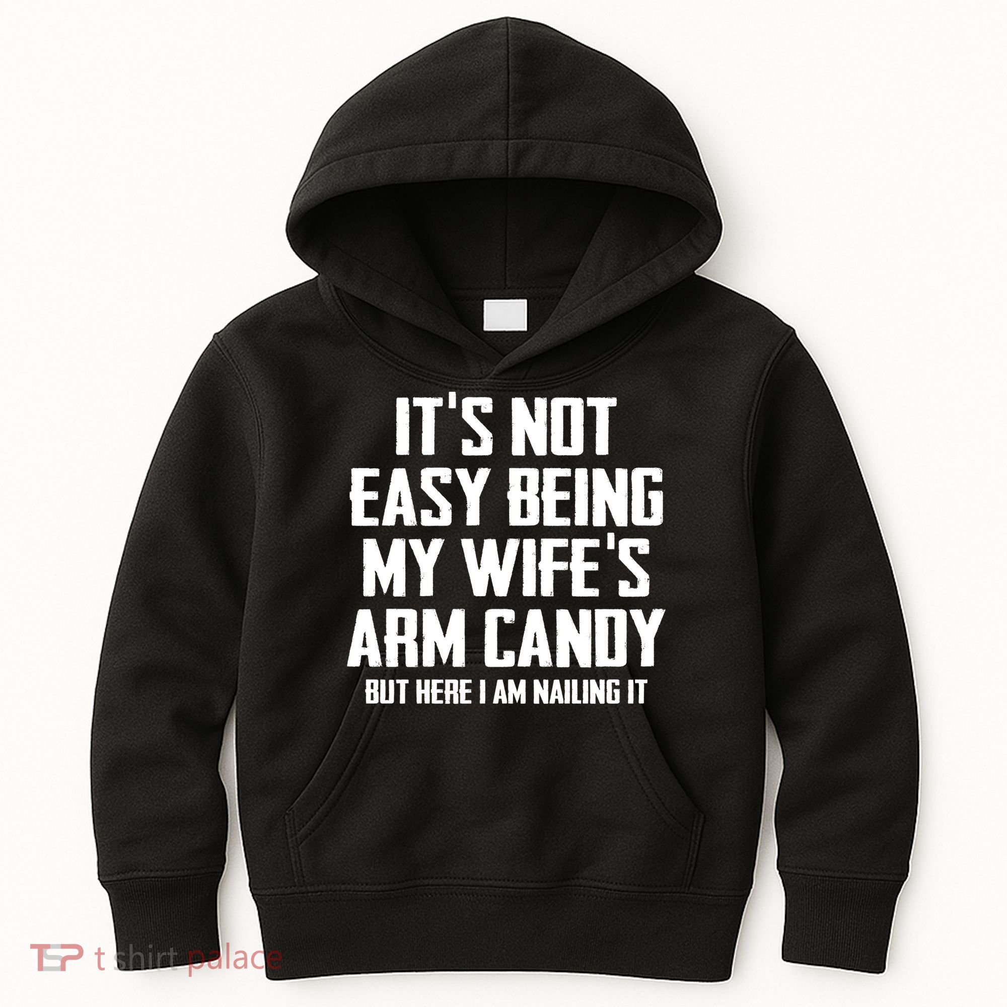 Its Not Easy Being My Wifes Arm Candy Kids Hoodie