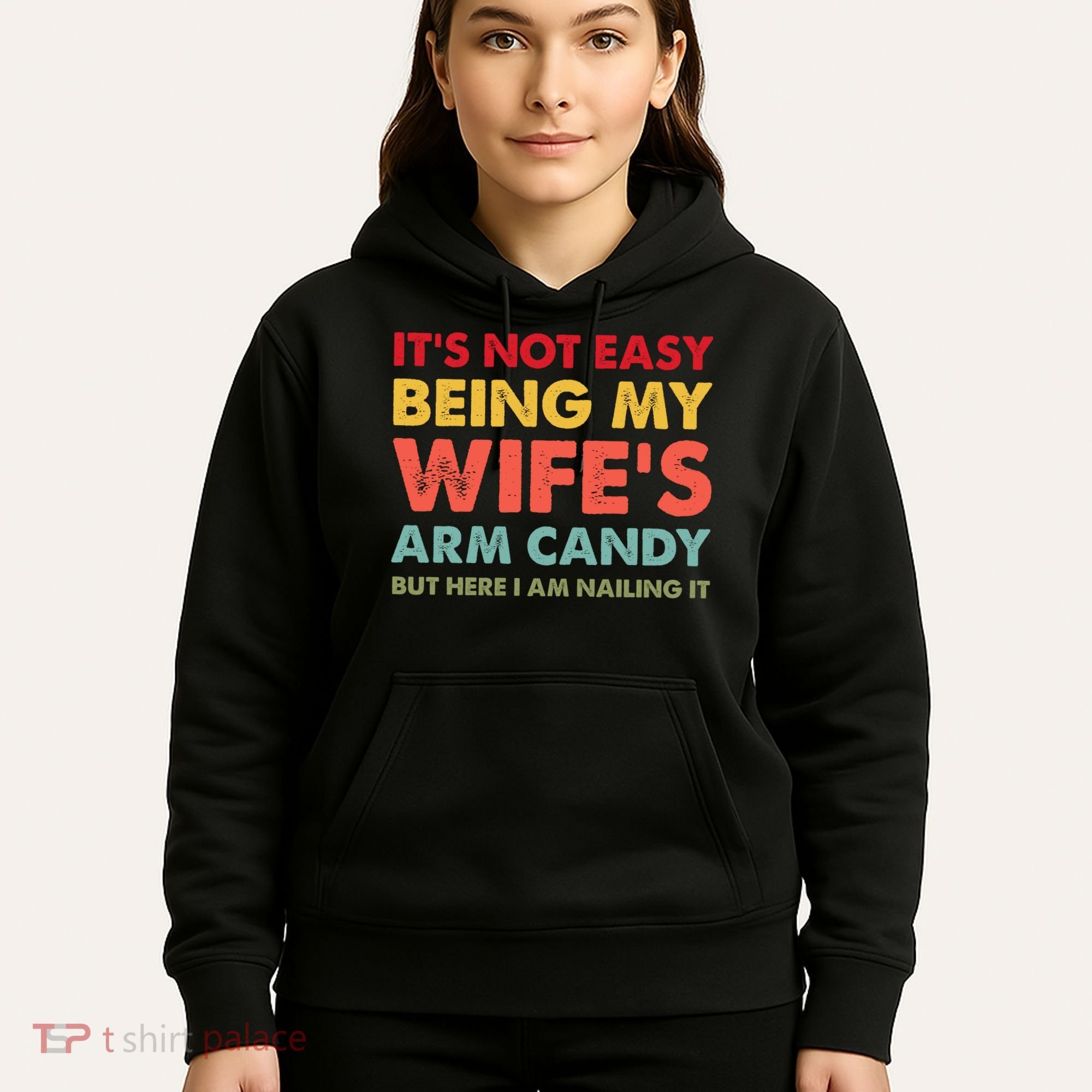 ItS Not Easy Being My WifeS Arm Candy Retro Funny Husband Hoodie