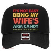 ItS Not Easy Being My WifeS Arm Candy Retro Funny Husband Hat thumb 0