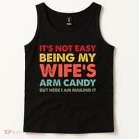 ItS Not Easy Being My WifeS Arm Candy Retro Funny Husband Tank Top thumb 2