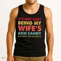 ItS Not Easy Being My WifeS Arm Candy Retro Funny Husband Tank Top thumb 3