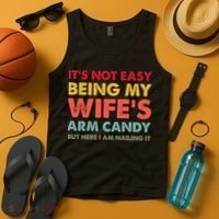 ItS Not Easy Being My WifeS Arm Candy Retro Funny Husband Tank Top thumb 4