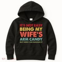 ItS Not Easy Being My WifeS Arm Candy Retro Funny Husband Kids Hoodie thumb 0