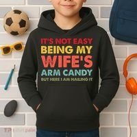 ItS Not Easy Being My WifeS Arm Candy Retro Funny Husband Kids Hoodie thumb 2