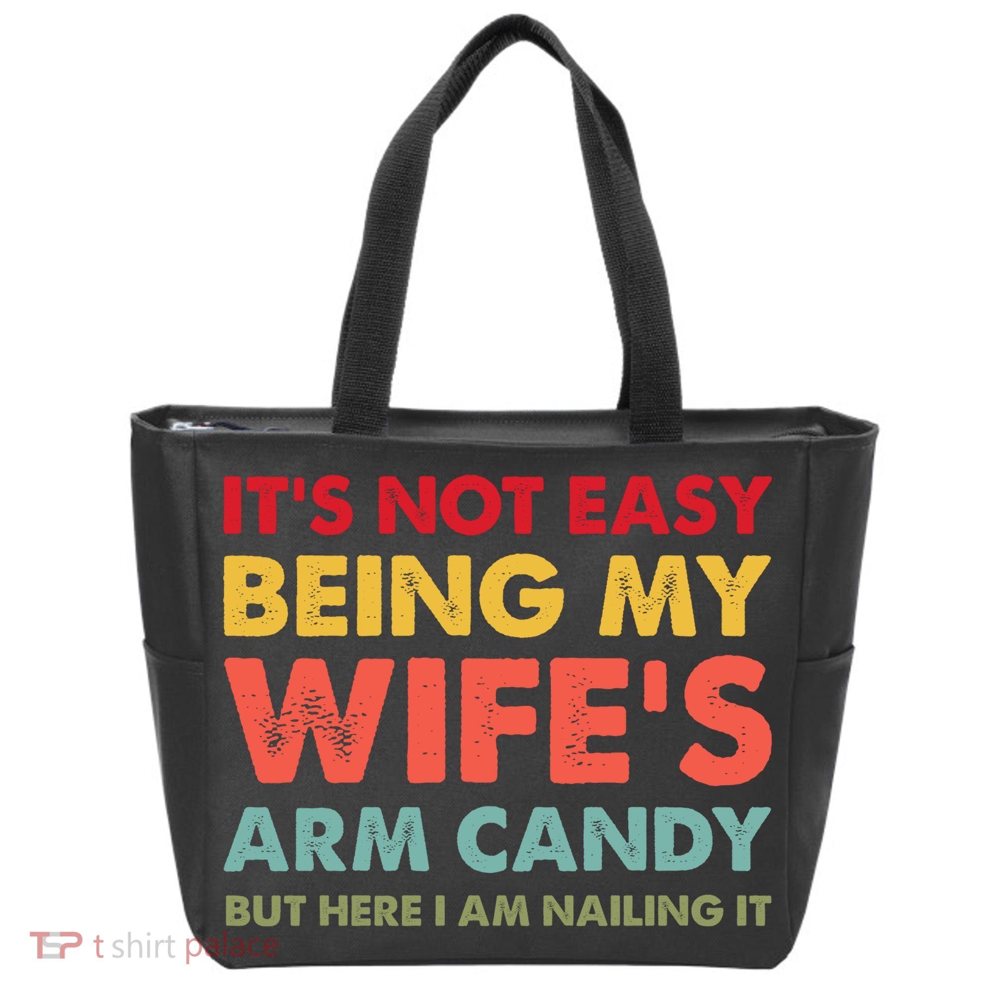 ItS Not Easy Being My WifeS Arm Candy Retro Funny Husband Tote Bag