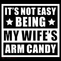 It's Not Easy Being My Wife's Arm Candy Coffee Mug thumb 5