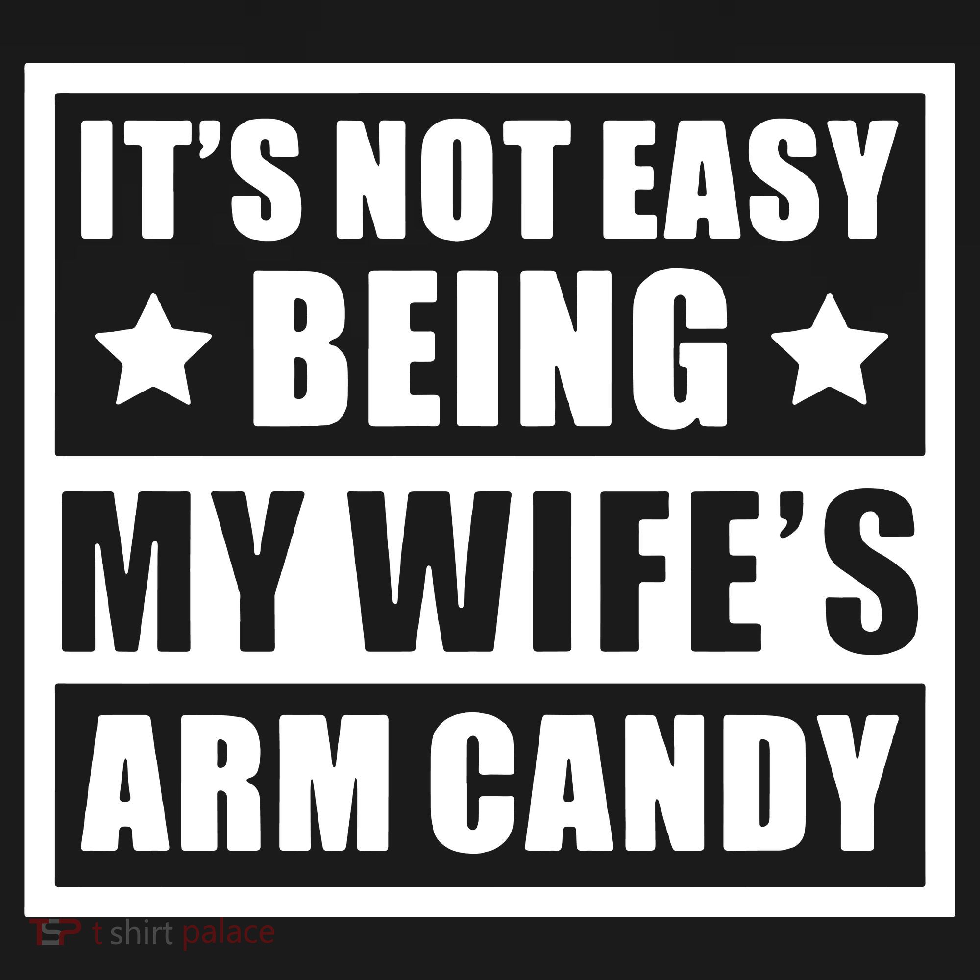 It's Not Easy Being My Wife's Arm Candy Ornament