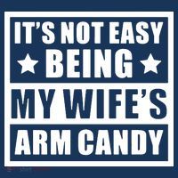 It's Not Easy Being My Wife's Arm Candy Beanie thumb 2