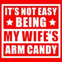 It's Not Easy Being My Wife's Arm Candy Santa Hat thumb 1