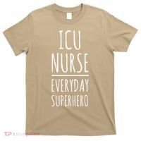 ICU Nurse Everyday Superhero National Nurses Day T-Shirt thumb 0