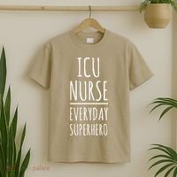 ICU Nurse Everyday Superhero National Nurses Day T-Shirt thumb 2