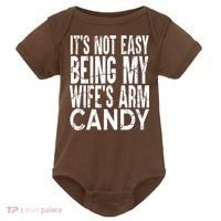 Its Not Easy Being My Wifes Arm Candy Baby Bodysuit thumb 0