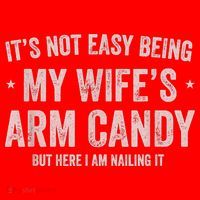 It's Not Easy Being My Wife's Arm Candy But Here I Am Nailin Santa Hat thumb 1