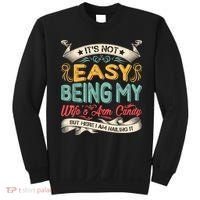 Its Not Easy Being My Wifes Arm Candy But Here I Am Nailin Sweatshirt thumb 0
