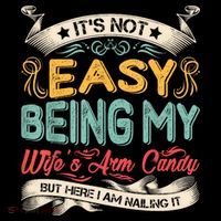 Its Not Easy Being My Wifes Arm Candy But Here I Am Nailin Coffee Mug thumb 5