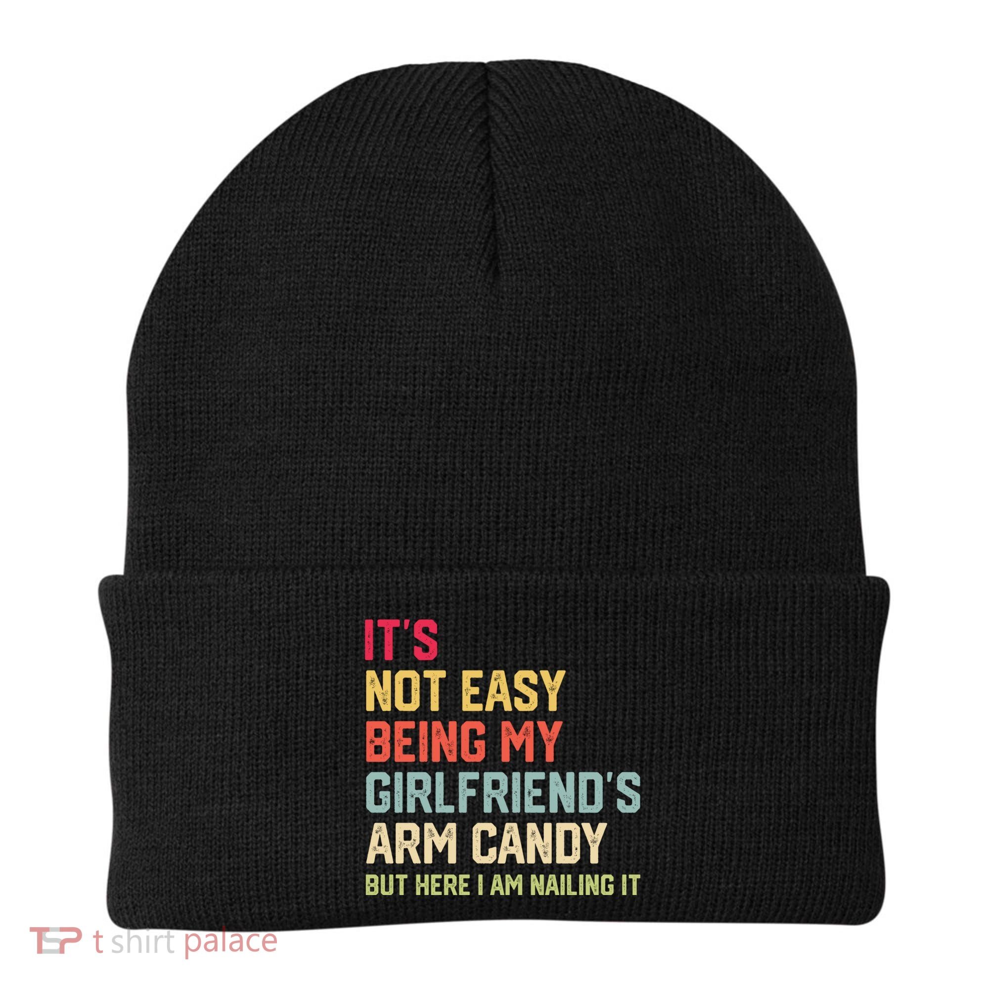Its Not Easy Being My Girlfriends Arm Candy Retro Beanie