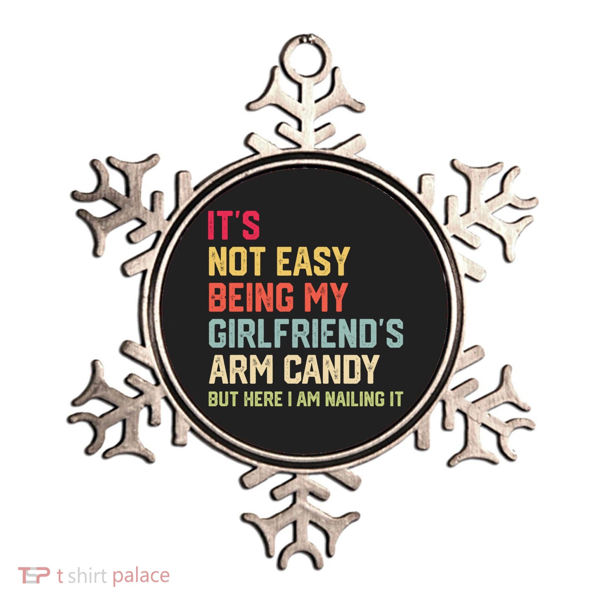 Its Not Easy Being My Girlfriends Arm Candy Retro Ornament
