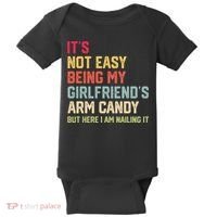 Its Not Easy Being My Girlfriends Arm Candy Retro Baby Bodysuit thumb 0