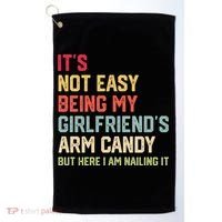 Its Not Easy Being My Girlfriends Arm Candy Retro Golf Towel thumb 0